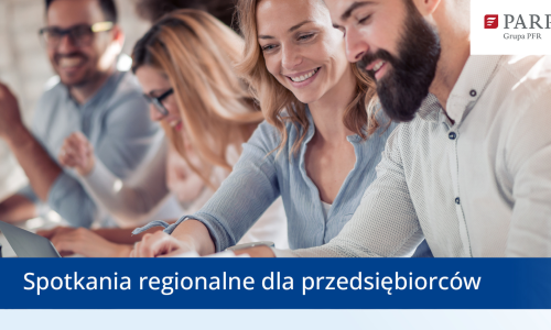 Spotkanie PARP w Łodzi: Twój region. Twoja przyszłość. Jak wykorzystać fundusze europejskie?